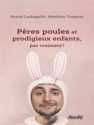 cover image of Pères poules et prodigieux enfants, pas vraiment !